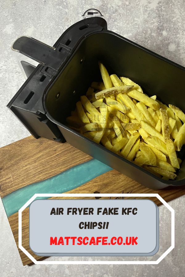 Air Fryer Fake KFC Chips